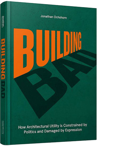 cover of Building Bad book by Jonathan Ochshorn